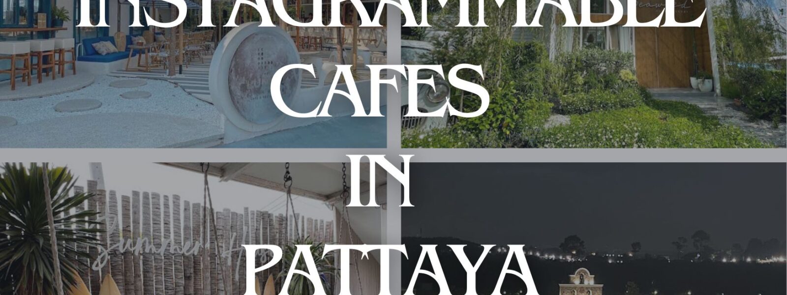 Instagrammable Cafes in Pattaya