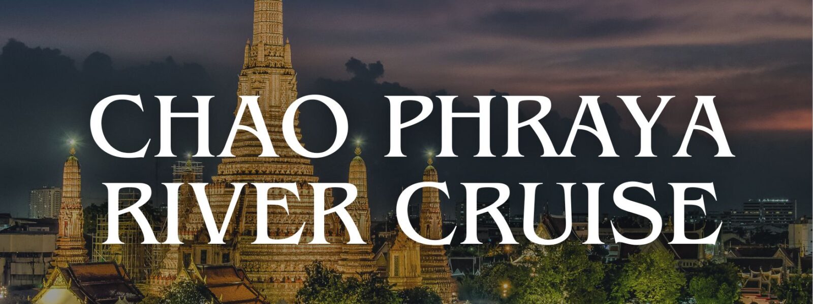 chao phraya river cruise