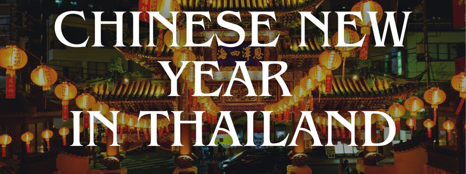 Celebrate Chinese New Year in Thailand Go Thai Transport