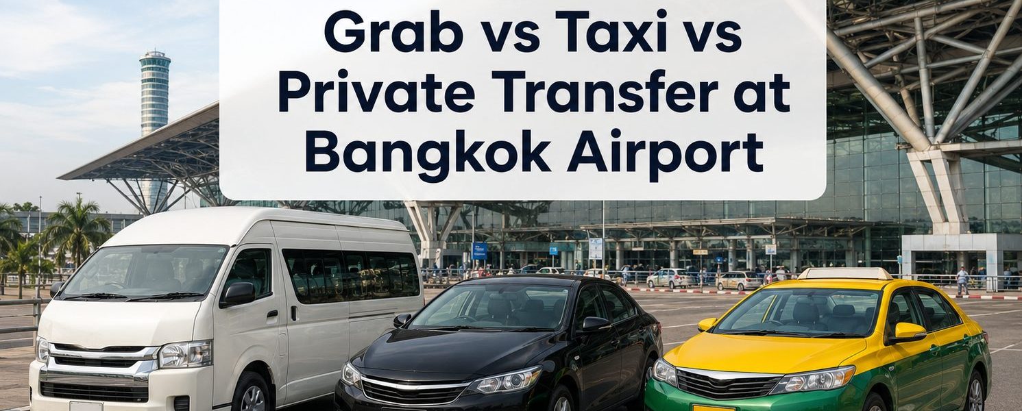 Grab vs Taxi vs Private Transfer at Bangkok Airport