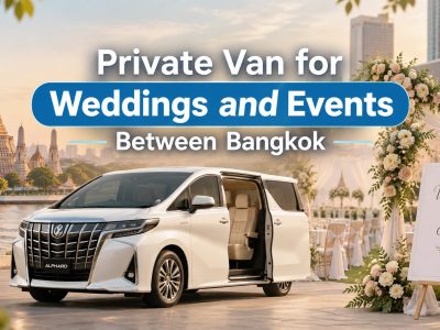 Private Van for Weddings and Events Between Bangkok